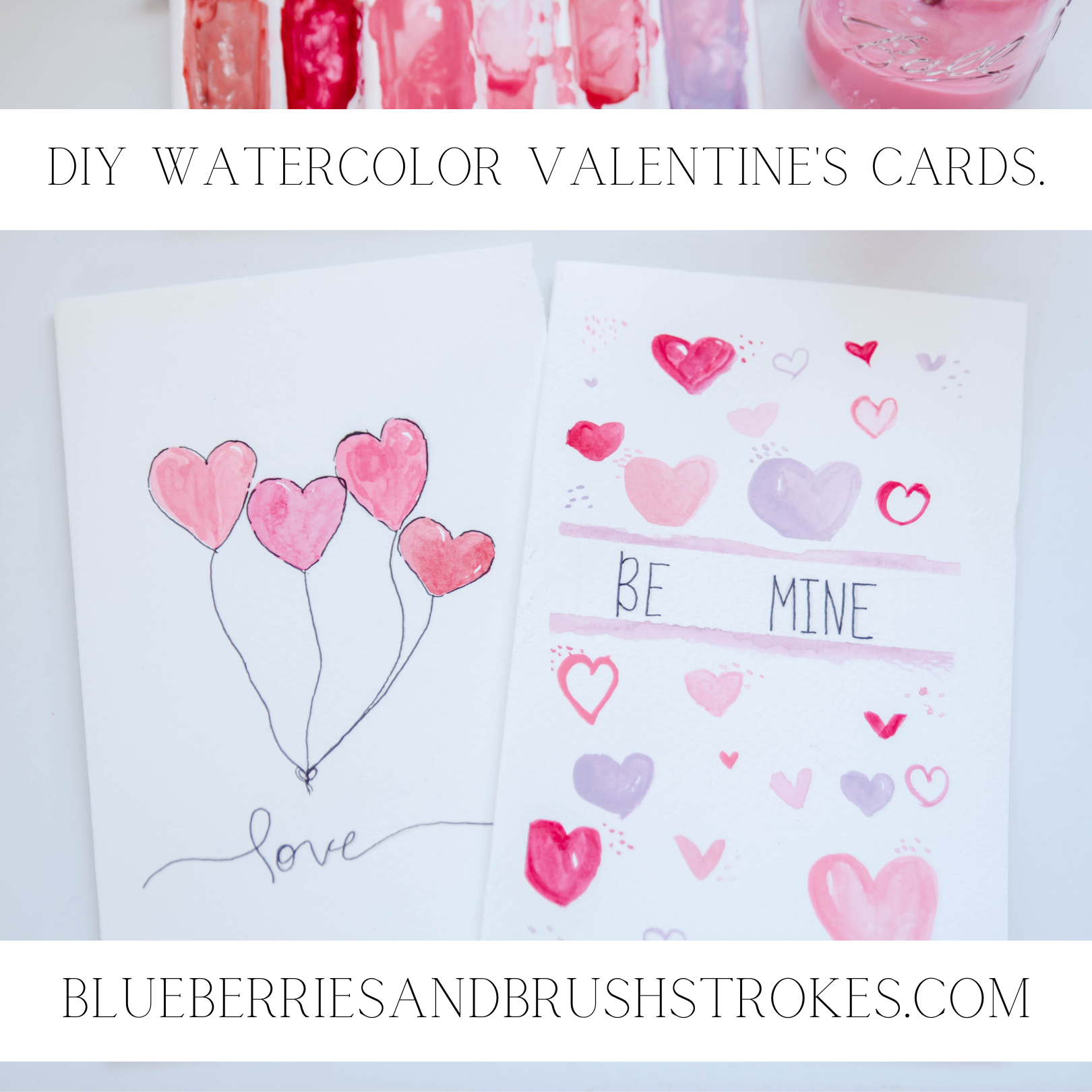 DIY Watercolor Valentine’s Day Cards.